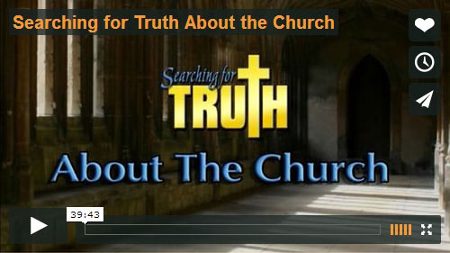 SEARCHING FOR TRUTH | About The Church